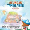 Oyuncak Tamirhanesi