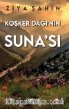 Köşker Dağı’nın Suna’sı