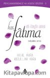Ehl-i Beyt’in Annesi Hz. Fatıma