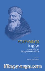 Isagoge <br /> Aristoteles’in Kategorilerine Giriş