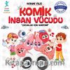 Komik İnsan Vücudu: Çocuklar İçin Anatomi