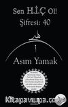 Sen Hiç Ol! Şifresi: 40