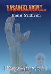 Yaşadıklarım