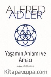 Yaşamın Anlamı ve Amacı