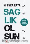 Sağlık Olsun