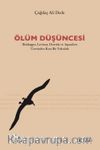 Ölüm Düşüncesi & Heidegger, Levinas, Derrida ve Agamben Üzerinden Kısa Bir Yolculuk