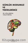 Günlük Modumuz ve Yediklerimiz