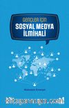 Gençler İçin Sosyal Medya İlmihali