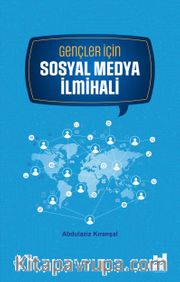 Gençler İçin Sosyal Medya İlmihali