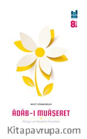 Adab-ı Muaşeret <br /> Görgü ve Nezaket Kuralları