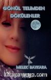 Gönül Telimden Dökülenler