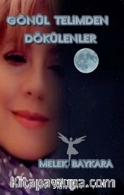 Gönül Telimden Dökülenler