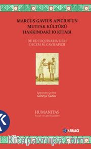 Marcus Gavius Apicius’un Mutfak Kültürü Hakkındaki 10 Kitabı