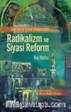 Batı'da ve İslam Dünyasında Radikalizm ve Siyasi Reform