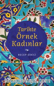 Tarihte Örnek Kadınlar
