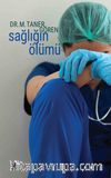 Sağlığın Ölümü