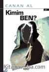 Kimim Ben?