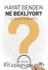 Hayat Senden Ne Bekliyor? Logoterapi