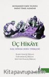 Üç Hikaye & Geç Dönem Doğu Türkçesi
