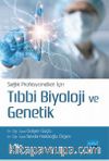 Sağlık Profesyonelleri İçin Tıbbi Biyoloji ve Genetik
