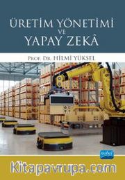 Üretim Yönetimi ve Yapay Zeka