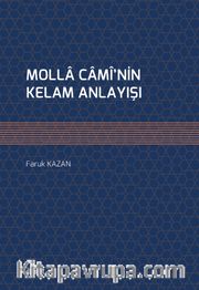 Molla Camî’nin Kelam Anlayışı