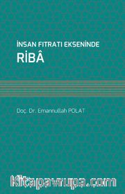 İnsan Fıtratı Ekseninde Riba