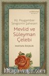 Hz. Peygamber Sevgisinin Şaheseri Mevlid ve Süleyman Çelebi