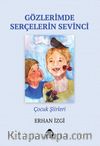 Gözlerimde Serçelerin Sevinci / Çocuk Şiirleri