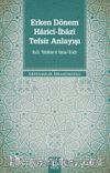 Erken Dönem Haricî-İbazî Tefsir Anlayışı & Hûd b. Muhakkem el-Hüvvarî Örneği