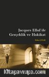 Jacques Ellul'de Gerçeklik ve Hakikat
