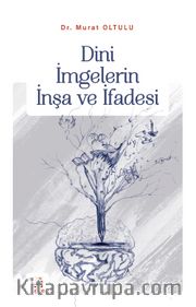 Dini İmgelerin İnşa ve İfadesi