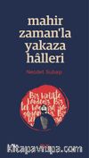 Mahir Zamanla Yakaza Halleri