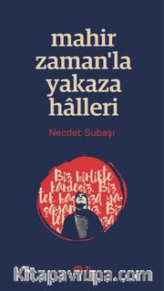 Mahir Zamanla Yakaza Halleri