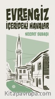 Evrengiz <br /> İçerideki Havalar