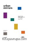 Urban Mirrors & Reflections From the Artists of Istanbul