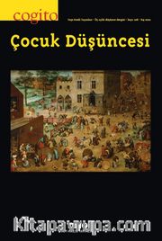 Cogito 108 Üç Aylık Düşünce Dergisi / Çocuk Düşüncesi 
