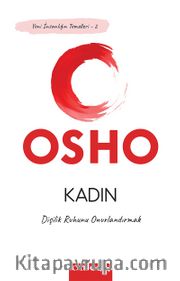 Kadın <br /> Dişilik Ruhunu Onurlandırmak