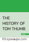 The History Of Tom Thumb (Stage 1)