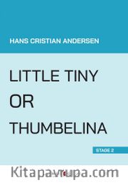 Little Tiny Or Thumbelina (Stage 2)