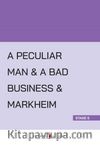 A Peculiar Man - A Bad Business - Markheim (Stage 5)