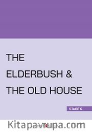 The Elderbush - The Old House (Stage 5)