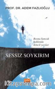 Sessiz Soykırım <br /> Bosna Sancak Hakkında İkincil Yazılar 