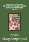 Osmanlı'ya Üçüncü Pencereden Bakmak: İmparatorlukta Olaylar ve İnsan Manzaraları II (1451-1512)