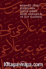 Mehmed Şevki Efendi’nin Sülüs-Nesih Meşk Murakkaı ve Elif Kasîdesi