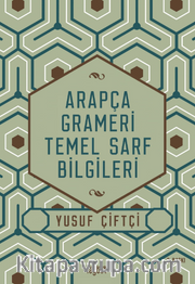 Arapça Grameri Temel Sarf Bilgileri
