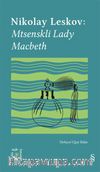 Everest Açıkhava 26 / Nikolay Leskov: Mtsenskli Lady  Macbeth