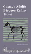 Everest Açıkhava 28 / Gostavo Adolfo Bécquer: Ruhlar Tepesi