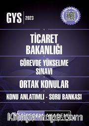 2023 Ticaret Bakanlığı Ortak Konular Görevde Yükselme Konu Anlatımlı Soru Bankası