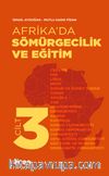 Afrika’da Sömürgecilik ve Eğitim (Cilt 3)